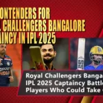 Royal Challengers Bangalore IPL 2025 Captaincy Contenders