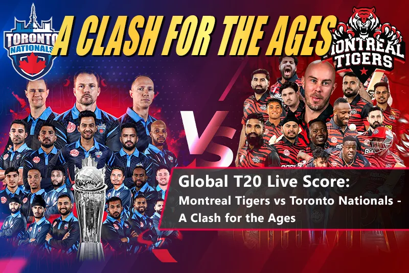 Toronto Nationals vs Montreal Tigers T20 Cricket Match | World T20 Live Score